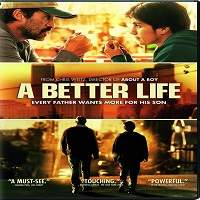 a better life 2011 hindi dubbed full movie watch online hd print free download A Better Life (2011) Hindi Dubbed Full Movie Watch Online HD Print Free Download