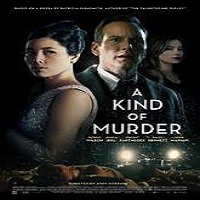 a kind of murder 2016 full movie A Kind of Murder (2016) Full Movie Watch Online HD Print Free Download