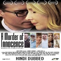 a murder of innocence 2018 A Murder of Innocence (2018) Hindi Dubbed UNOFFICIAL Full Movie Watch Free Download