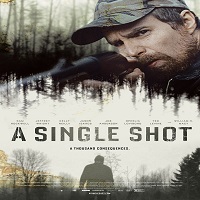 a single shot 2013 hindi dubbed full movie watch online hd print free download A Single Shot (2013) Hindi Dubbed Full Movie Watch Online HD Print Free Download