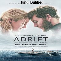 adrift 2018 hindi dubbed full movie watch Adrift (2018) Hindi Dubbed Full Movie Watch Online HD Print Free Download