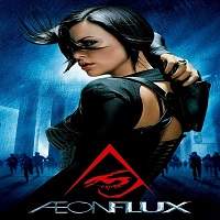 aeon flux 2005 hindi dubbed full movie watch online hd print free download Aeon Flux (2005) Hindi dubbed Full Movie Watch Online HD Print Free Download