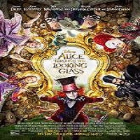 alice through the looking glass 2016 full movie Alice Through the Looking Glass (2016) Full Movie Watch Online Free Download