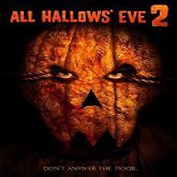 all hallowse28099 eve 2 2015 full movie All Hallows’ Eve 2 (2015) Full Movie Watch Online HD Print Quality Free Download