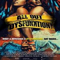 all out dysfunktion 2016 full movie All Out Dysfunktion! (2016) Full Movie Watch Online HD Print Free Download