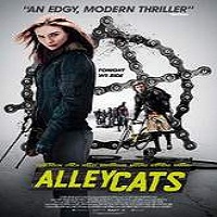 alleycats 2016 full movie Alleycats (2016) Full Movie Watch Online HD Print Free Download