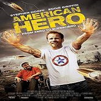 american hero 2015 full movie American Hero (2015) Full Movie Watch Online HD Print Free Download