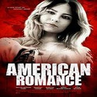 american romance 2016 full movie American Romance (2016) Full Movie Watch Online HD Print Free Download