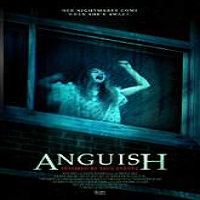 anguish 2015 full movie Anguish (2015) Full Movie Watch Online HD Print Quality Free Download