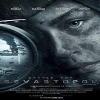 battle for sevastopol 2015 full movie Battle for Sevastopol (2015) Full Movie Watch Online HD Print Free Download