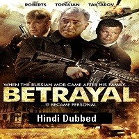 betrayal 2013 org hindi dubbed Betrayal (2013) ORG Hindi Dubbed Full Movie Watch Online HD Free Download
