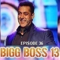 bigg boss 2019 hindi season 13 episode 36