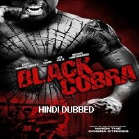 black cobra 2012 hindi dubbed Black Cobra (2012) Hindi Dubbed Full Movie Watch Online HD Print Free Download