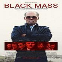 black mass 2015 full movie Black Mass (2015) Full Movie Watch Online HD Print Free Download