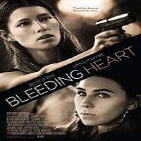 bleeding heart 2015 full movie Bleeding Heart (2015) Full Movie Watch Online HD Print Free Download