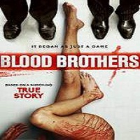 blood brothers 2016 full movie Blood Brothers (2016) Full Movie Watch Online HD Print Free Download
