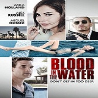 blood in the water 2016 full movie Blood in the Water (2016) Full Movie Watch Online HD Print Free Download