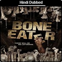 bone eater 2007 hindi dubbed full movie watch Bone Eater (2007) Hindi Dubbed Full Movie Watch Online HD Print Free Download