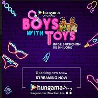 boys with toys 2019 hindi season 1 complete watch Boys With Toys (2019) Hindi Season 1 Complete Watch Online HD Print Free Download