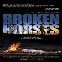 broken horses full movie Broken Horses (2015) Watch Full Movie Online HD Print Free Download