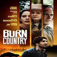 burn country 2016 full movie Burn Country (2016) Full Movie Watch Online HD Print Free Download