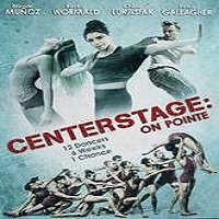 center stage on pointe 2016 full movie Center Stage: On Pointe (2016) Full Movie Watch Online HD Free Download