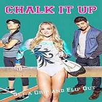 chalk it up 2016 full movie Chalk It Up (2016) Full Movie Watch Online HD Print Free Download