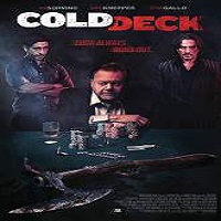 cold deck 2015 full movie Cold Deck (2015) Full Movie Watch Online HD Print Free Download