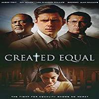created equal 2017 full movie watch online 1 Created Equal (2017) Full Movie Watch Online HD Print Free Download
