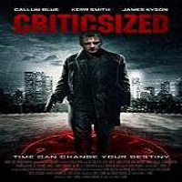 criticsized 2016 full movie Criticsized (2016) Full Movie Watch Online HD Print Free Download