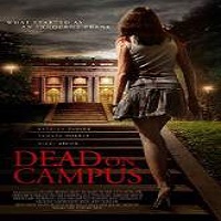 dead on campus 2014 full movie Dead on Campus (2014) Full Movie Watch Online HD Print Free Download