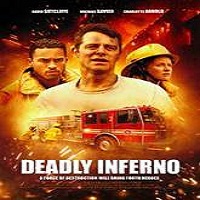deadly inferno 2016 full movie Deadly Inferno (2016) Full Movie Watch Online HD Print Free Download