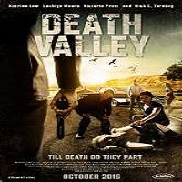death valley 2015 full movie Death Valley (2015) Full Movie Watch Online HD Print Free Download