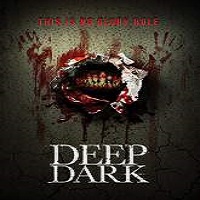deep dark 2015 full movie Deep Dark (2015) Full Movie Watch Online HD Print Free Download