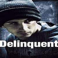 delinquent 2016 full movie Delinquent (2016) Full Movie Watch Online HD Print Free Download