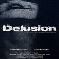 delusion 2016 full movie Delusion (2016) Full Movie Watch Online HD Print Free Download