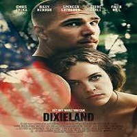 dixieland 2015 full movie Dixieland (2015) Full Movie Watch Online HD Print Quality Free Download