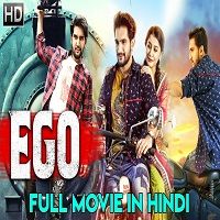 ego 2019 hindi dubbed EGO (2019) Hindi Dubbed Full Movie Watch Online HD Print Free Download