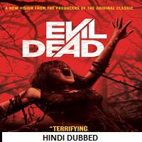 evil dead 2013 hindi dubbed full movie Evil Dead (2013) Hindi Dubbed Full Movie Watch Online HD Print Download