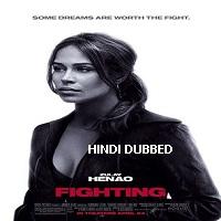 fighting 2009 hindi dubbed Fighting (2009) Hindi Dubbed Full Movie Watch Online HD Print Free Download