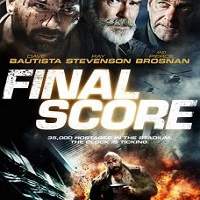 final score 2018 full movie 1 Final Score (2018) Full Movie Watch Online HD Print Free Download