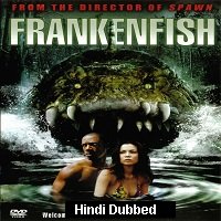 frankenfish 2004 hindi dubbed full movie Frankenfish (2004) Hindi Dubbed Full Movie Watch Online HD Print Free Download