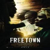 freetown 2015 full movie Freetown (2015) Full Movie Watch Online HD Print Free Download