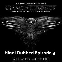 game of thrones season 4 2014 hindi dubbed episode 3 watch online
