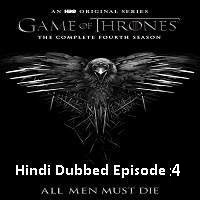 game of thrones season 4 2014 hindi dubbed episode 4 watch online