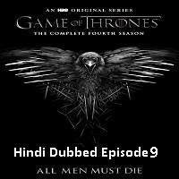game of thrones season 4 2014 hindi dubbed episode 9 watch