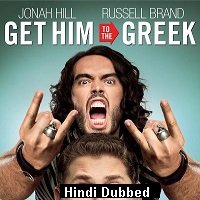 get him to the greek 2010 hindi dubbed full movie Get Him to the Greek (2010) Hindi Dubbed Full Movie Watch Free Download