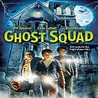 ghost squad 2015 full movie Ghost Squad (2015) Full Movie Watch Online HD Print Free Download