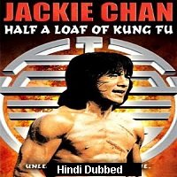 half a loaf of kung fu 1978 hindi dubbed full movie Half a Loaf of Kung Fu (1978) Hindi Dubbed Full Movie Watch Online HD Free Download