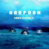 harpoon 2019 hindi dubbed Harpoon (2019) Hindi Dubbed Full Movie Watch Online HD Print Free Download